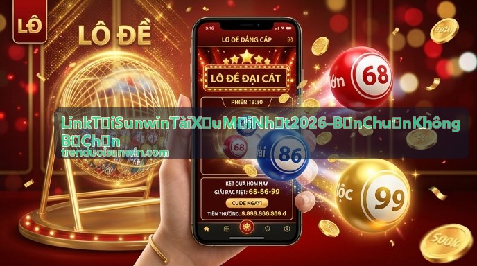 Link Tải Sunwin Tài Xỉu Mới Nhất 2026 - Giao diện game tài xỉu